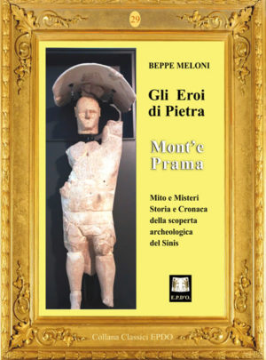 Gli Eroi di Pietra – Mont’e Prama