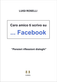 Caro amico ti scrivo su … Facebook