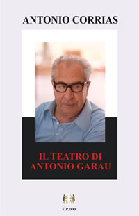 IL TEATRO DI ANTONIO GARAU