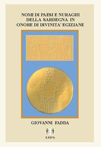 NOMI DI PAESI E NURAGHI DELLA SARDEGNA IN ONORE DI DIVINITA’ EGIZIANE