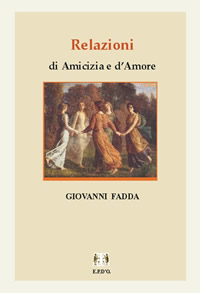 Relazioni di Amicizia e d’Amore